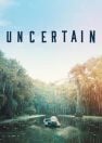 دانلود فیلم Uncertain 2015