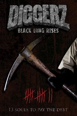 دانلود فیلم Diggerz Black Lung Rises 2017