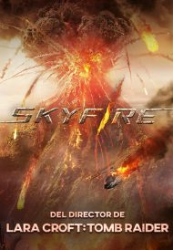 دانلود فیلم Skyfire 2019